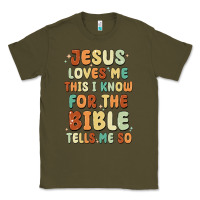 Army Green jesus loves me this i know for the bible tells me Classic Tee - MaliasSmallBusiness