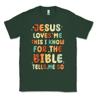 Sports Green jesus loves me this i know for the bible tells me Classic Tee - MaliasSmallBusiness