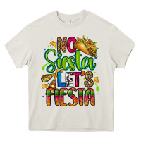 Cream no siesta lets fiesta Heavy Core Tee - CTS Tumbler Store