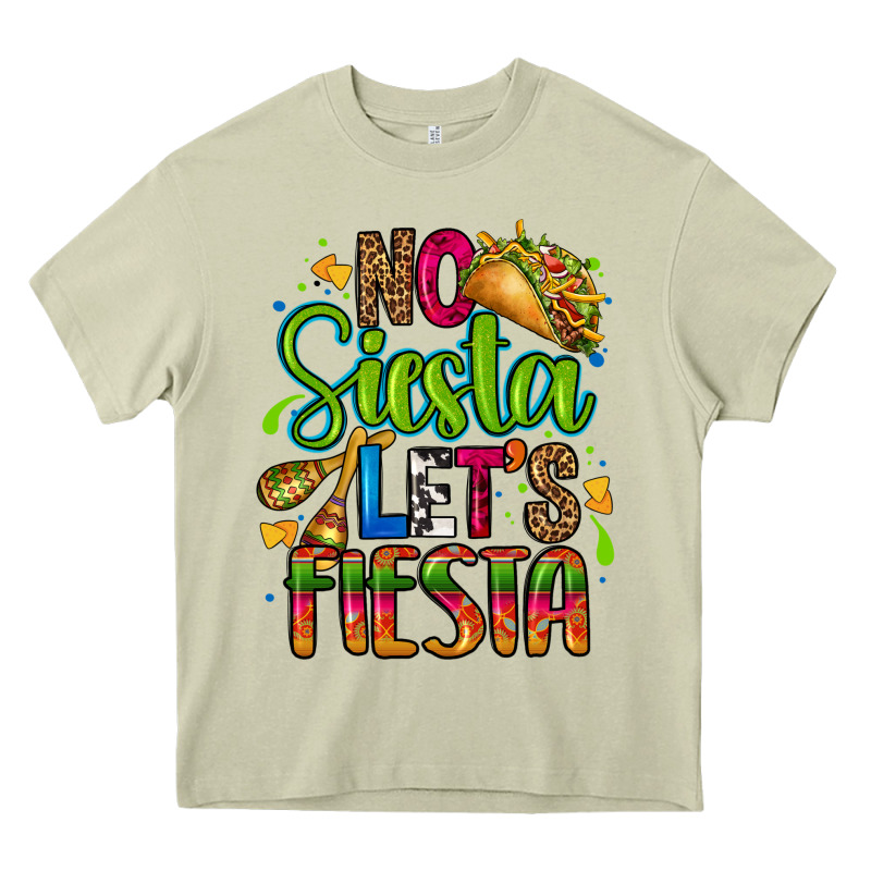No Siesta Lets Fiesta Heavy Core Tee by CTS Tumbler Store | Teevron