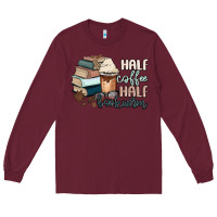 Burgundy half coffee half bookworm Long Sleeve Tee - MaliasSmallBusiness