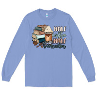 Colony Blue half coffee half bookworm Long Sleeve Tee - MaliasSmallBusiness