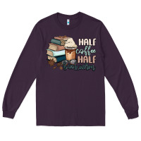 Plum half coffee half bookworm Long Sleeve Tee - MaliasSmallBusiness