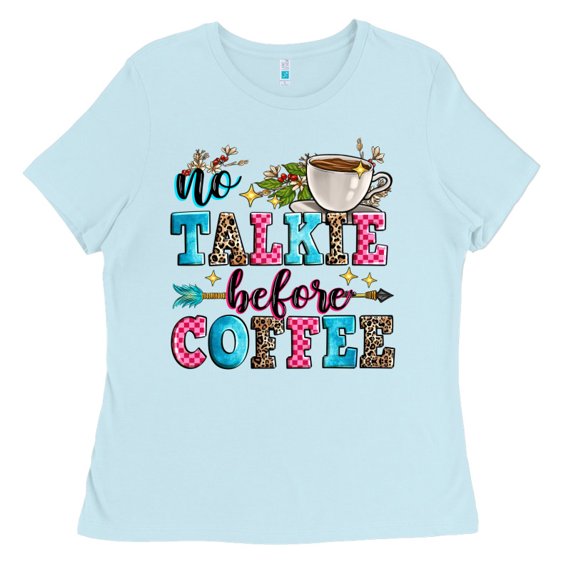 No Talkie Before Coffee Ladies Tee by Zillion Design Studio | Teevron