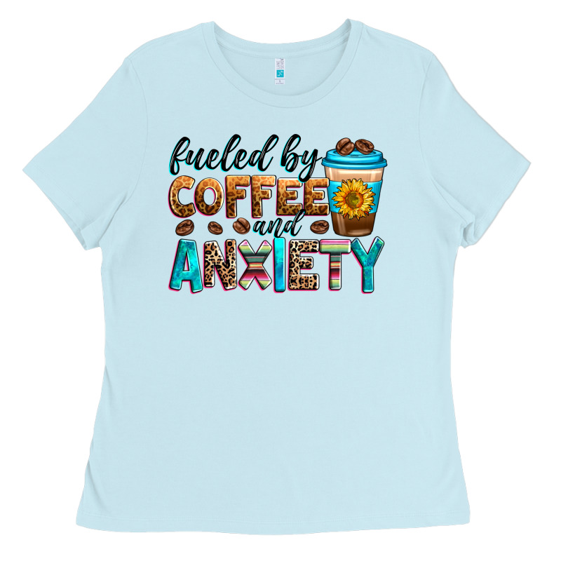 Fueled By Coffee And Anxiety Ladies Tee by Zillion Design Studio | Teevron