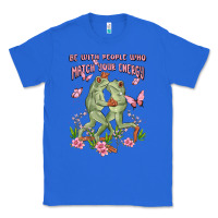 True Royal be with people who match your energy Classic Tee - MaliasSmallBusiness
