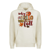 Oatmeal Heather Why hello there Fall Premium Hoodie - NancyCooperArtShop