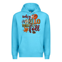 Why Hello There Fall Premium Hoodie | Teevron
