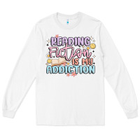 White reading fiction is my addiction Long Sleeve Tee - MaliasSmallBusiness