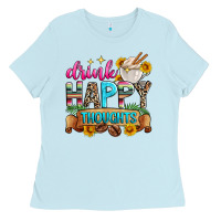 Baby Blue drink happy thoughts Ladies Tee - Zillion Design Studio