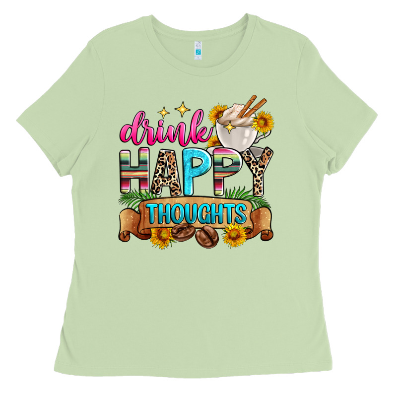 Drink Happy Thoughts Ladies Tee by Zillion Design Studio | Teevron