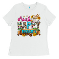White drink happy thoughts Ladies Tee - Zillion Design Studio