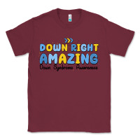 Burgundy down right amazing down syndrome awareness Classic Tee - MaliasSmallBusiness