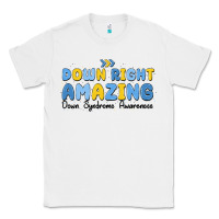 White down right amazing down syndrome awareness Classic Tee - MaliasSmallBusiness