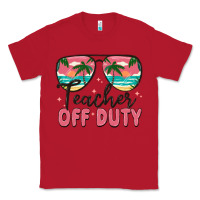 Red teacher off duty Classic Tee - MaliasSmallBusiness