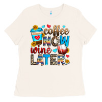 Bone coffee now wine later Ladies Tee - Zillion Design Studio