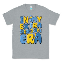 Heather Grey in my extra chromosome era Classic Tee - MaliasSmallBusiness