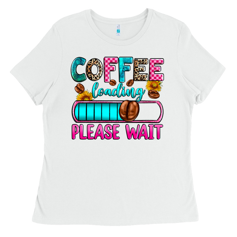 Coffee Loading Please Wait Ladies Tee by Zillion Design Studio | Teevron