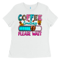 White coffee loading please wait Ladies Tee - Zillion Design Studio