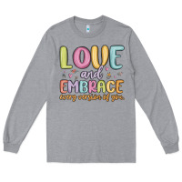 Heather Grey love and embrace every version of you Long Sleeve Tee - MaliasSmallBusiness