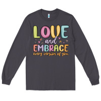 Smoke love and embrace every version of you Long Sleeve Tee - MaliasSmallBusiness