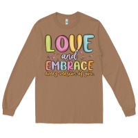 Toasted Coconut love and embrace every version of you Long Sleeve Tee - MaliasSmallBusiness