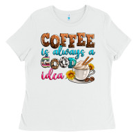 White coffee is always good idea Ladies Tee - Zillion Design Studio