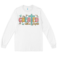White created with a purpose Long Sleeve Tee - MaliasSmallBusiness