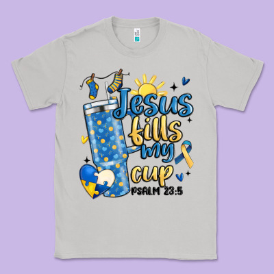 Down Syndrome Jesus Fills My Cup Classic Tee Designed By Maliassmallbusiness