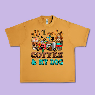 All I Need Is Coffee And My Dog Urban Heavy Tee Designed By Adodesignshop