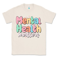 Natural mental health matters Classic Tee - MaliasSmallBusiness