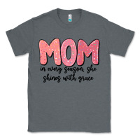 Charcoal Heather mom in every season, she shines with grace Classic Tee - MaliasSmallBusiness