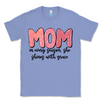 Colony Blue mom in every season, she shines with grace Classic Tee - MaliasSmallBusiness