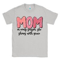 Moon Dust mom in every season, she shines with grace Classic Tee - MaliasSmallBusiness