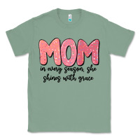 Sage mom in every season, she shines with grace Classic Tee - MaliasSmallBusiness
