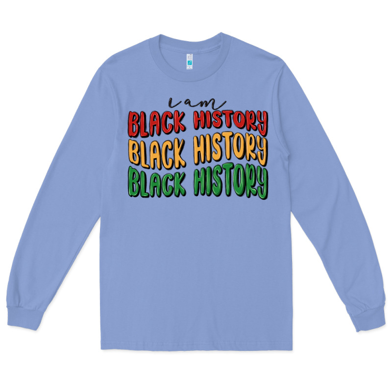 I Am Black History Long Sleeve Tee by MaliasSmallBusiness | Teevron