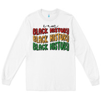 White i am black history Long Sleeve Tee - MaliasSmallBusiness