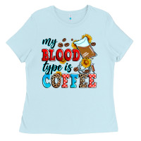 Baby Blue my blood type is coffee Ladies Tee - Zillion Design Studio