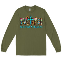 Army Green faith can move mountains Long Sleeve Tee - JahusDesignShop