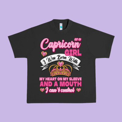 As A Capricorn Girl I Was Born With My Heart On My Sleeve And A Mouth Urban Heavy Tee Designed By Jasminsmagicworld