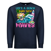 Navy Life's a beach make some waves Premium Sweatshirt - NancyCooperArtShop