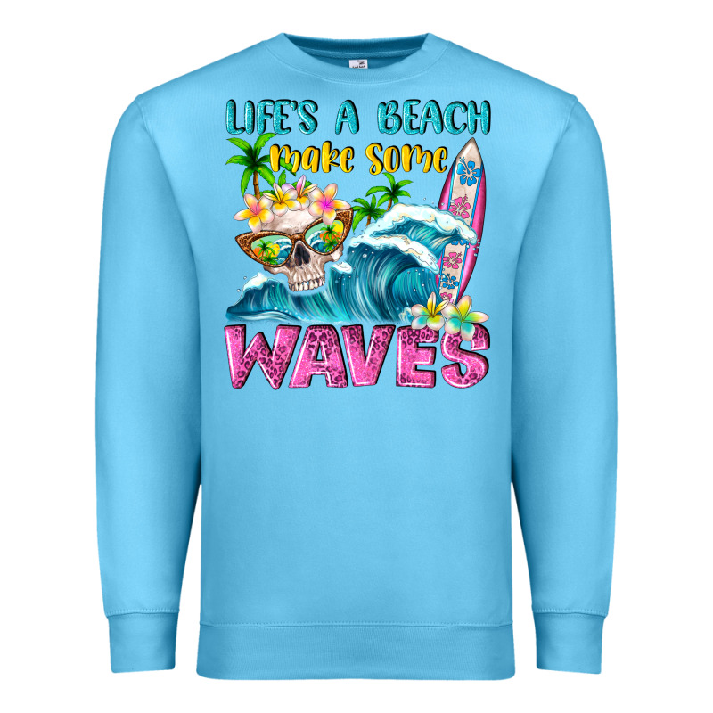 Life's A Beach Make Some Waves Premium Sweatshirt by NancyCooperArtShop | Teevron