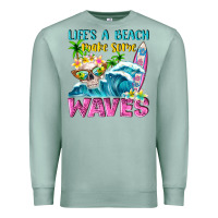 Seafoam Life's a beach make some waves Premium Sweatshirt - NancyCooperArtShop