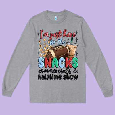Im Just Here For The Snacks Commercials And  Halftime Show Long Sleeve Tee Designed By Maliassmallbusiness