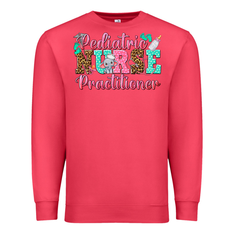 Pediatric Nurse Practitioner Premium Sweatshirt by texasbilliewilder | Teevron