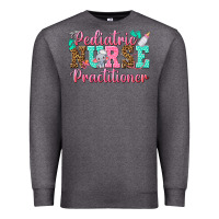 Charcoal Heather Pediatric Nurse Practitioner Premium Sweatshirt - texasbilliewilder
