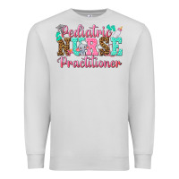 Dove Grey Pediatric Nurse Practitioner Premium Sweatshirt - texasbilliewilder