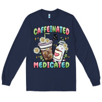Navy caffeinated and medicated Long Sleeve Tee - MaliasSmallBusiness