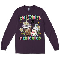 Plum caffeinated and medicated Long Sleeve Tee - MaliasSmallBusiness