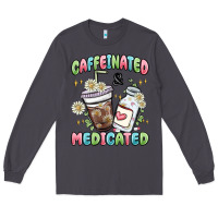 Smoke caffeinated and medicated Long Sleeve Tee - MaliasSmallBusiness